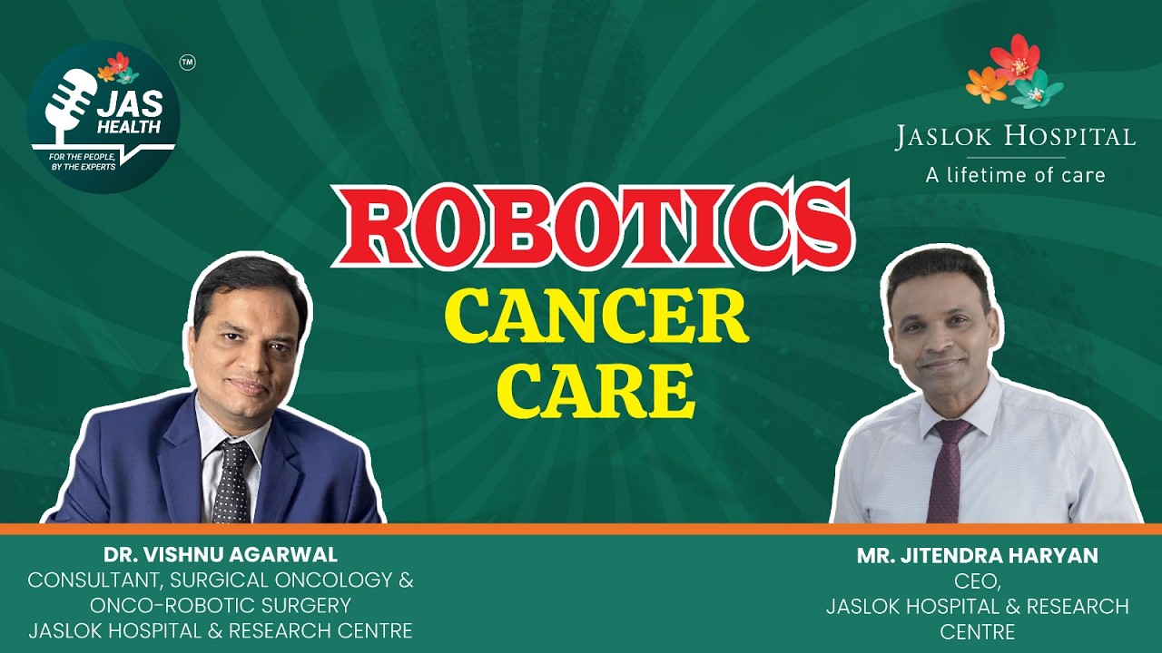 Robotic Cancer Surgery: Where Precision Meets Innovation — Dr. Vishnu Agarwal, Jaslok Hospital